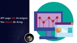 Off-page SEO Strategies You Should Be Using