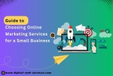 Guide to Choosing Online Marketing Services for a Small Business