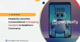 Perplexity Launches Conversational AI Shopping Assistant to Redefine E-Commerce