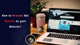 How to Prevent Bot Attacks on your Website