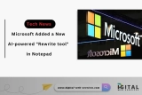 Microsoft Added a New AI-powered “Rewrite tool” in Notepad