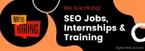 SEO Jobs, Internships & Training – We Are Hiring!