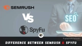 Semrush vs. SpyFu – What is the Difference