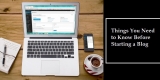 Seven Things You Need to Know Before Starting a Blog