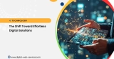 The Shift Toward Effortless Digital Solutions