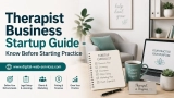 What Every New Therapist Should Know Before Starting a Practice