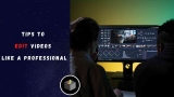 6 Tips to Edit Videos like a Professional