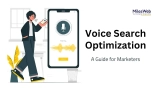 Voice Search Optimization : A Guide For Marketers