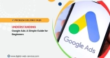 What is Google Ads, and How Does It Work?