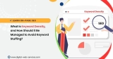What is Keyword Density, and How Should it Be Managed to Avoid Keyword Stuffing?