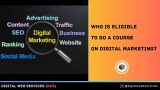 Who is Eligible to do a Course on Digital Marketing?