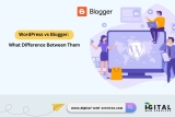 WordPress vs Blogger: What Difference Between Them
