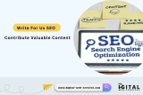 Write For Us SEO – Contribute Valuable Content
