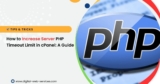 How to Increase Server PHP Timeout Limit in cPanel: A Step-by-Step Guide