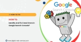 How to Identify And Fix Crawl Errors in Google Search Console
