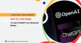 How to Use ChatGPT as Resume-Writer? – A Step-by-Step Guide