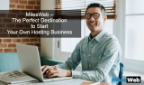 MilesWeb – The Perfect Destination to Start Your Own Hosting Business