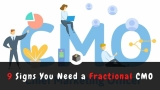 9 Signs You Need a Fractional CMO