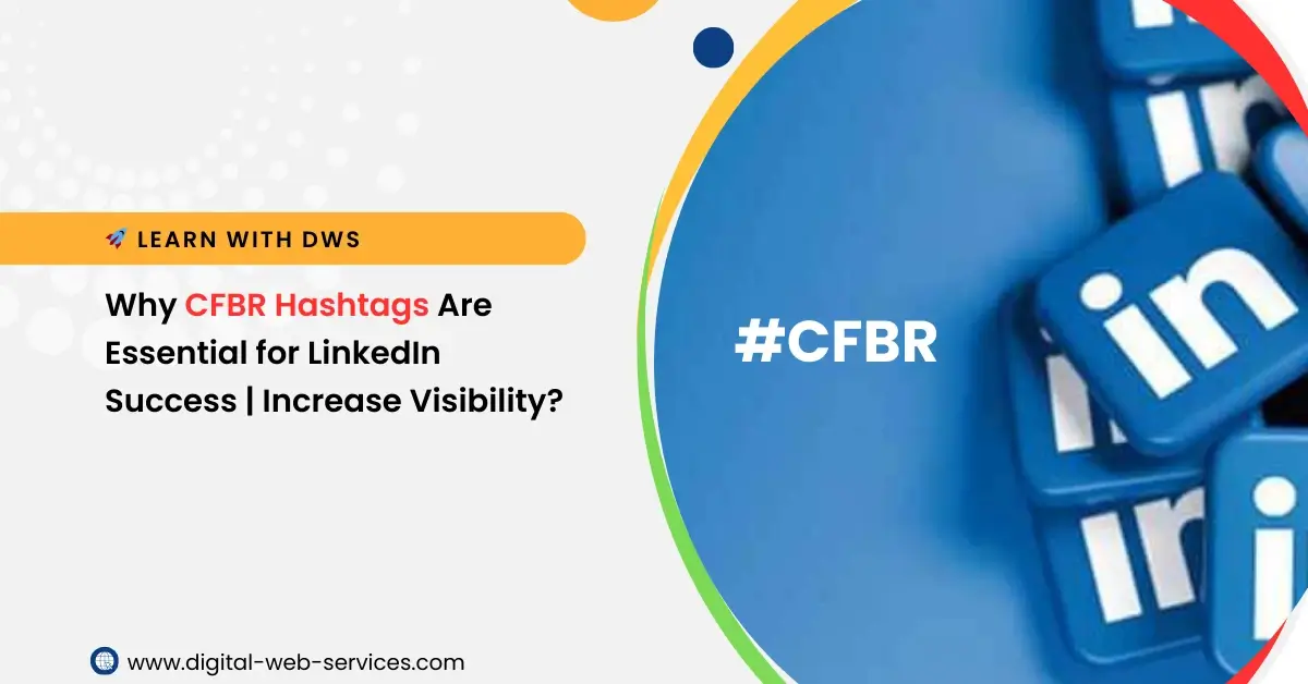 why we use cfbr hastags in linkedin